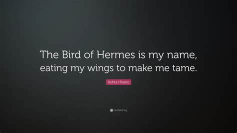 the bird of hermes is my name meaning